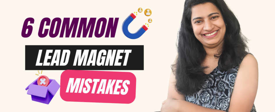 6 Lead magnet Mistakes Visual for anner cover